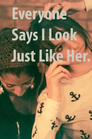 Постер: Everyone Says I Look Just Like Her