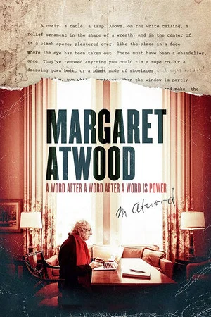 Постер: Margaret Atwood: A Word After a Word After a Word Is Power