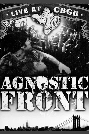Постер: Agnostic Front: Live at CBGB