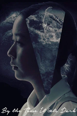 Постер: By the Time It Gets Dark