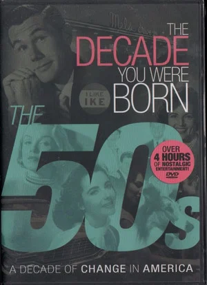 Постер: The Decade You Were Born: The 50s