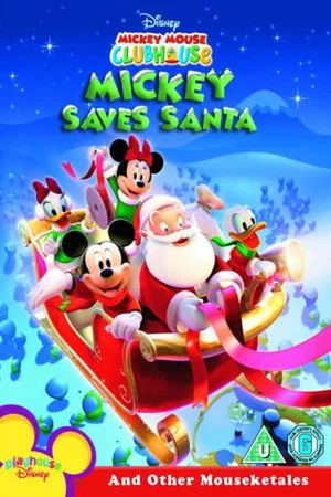 Постер: Mickey Mouse Clubhouse: Mickey Saves Santa