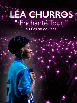 Постер: Léa Churros "Enchanté Tour" au Casino de Paris
