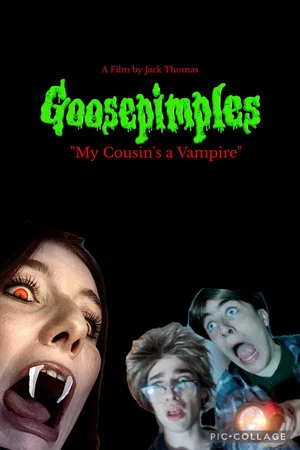 Постер: Goosepimples: My Cousin's a Vampire