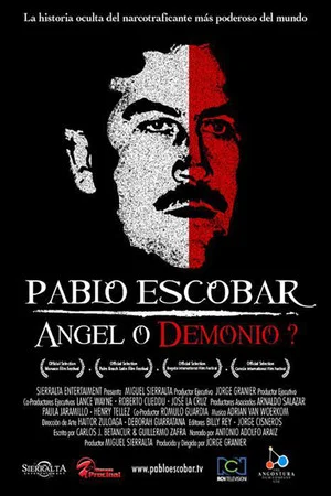 Постер: Pablo Escobar: Angel or Demon?