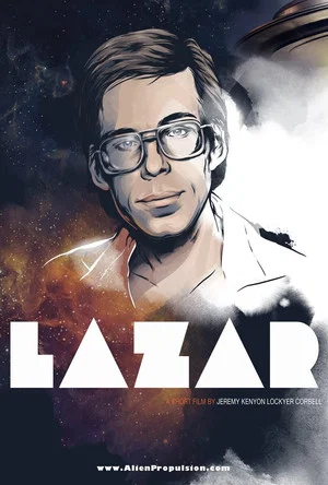 Постер: Lazar: Cosmic Whistleblower