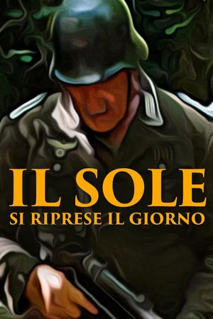 Постер: Il sole si riprese il giorno