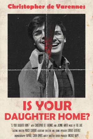 Постер: Is Your Daughter Home?