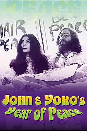 Постер: John & Yoko's Year of Peace