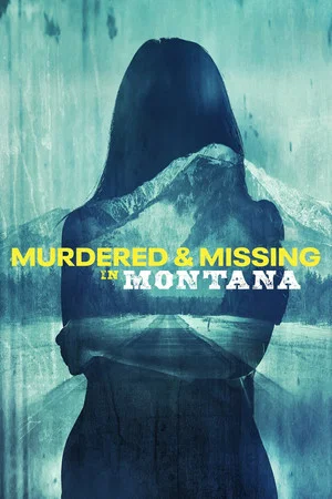 Постер: Murdered and Missing in Montana