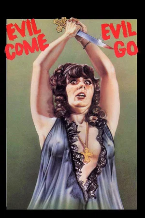 Постер: Evil Come Evil Go
