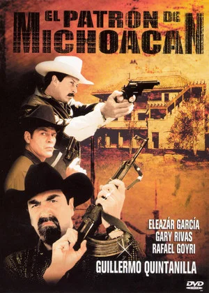 Постер: El Patrón de Michoacán