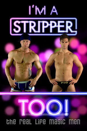 Постер: I'm a Stripper Too!