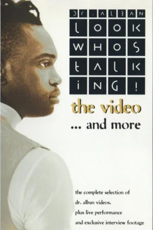 Постер: Dr. Alban: Look Who's Talking! - The Video... And More