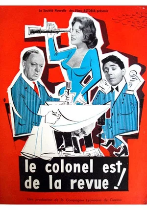 Постер: Le colonel est de la revue