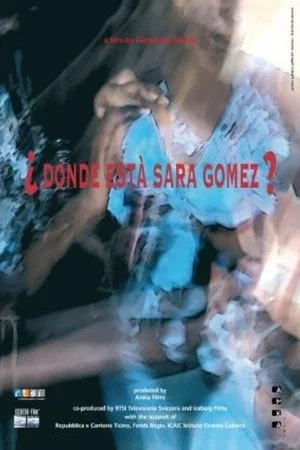 Постер: Where is Sara Gómez?