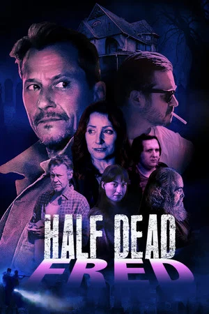 Постер: Half Dead Fred