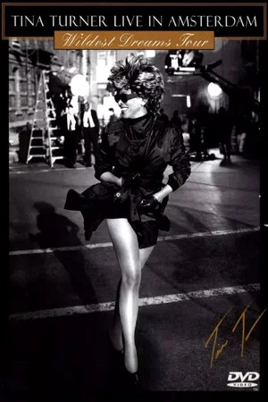 Постер: Tina Turner: Live In Amsterdam - Wildest Dreams Tour