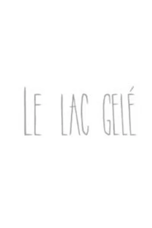 Постер: Le lac gelé