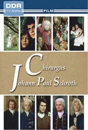 Постер: Chirurgus Johann Paul Schroth