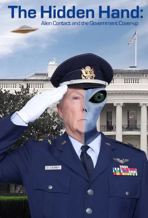 Постер: The Hidden Hand: Alien Contact and the Government Cover-up