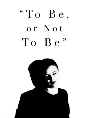Постер: “To Be, or Not To Be”