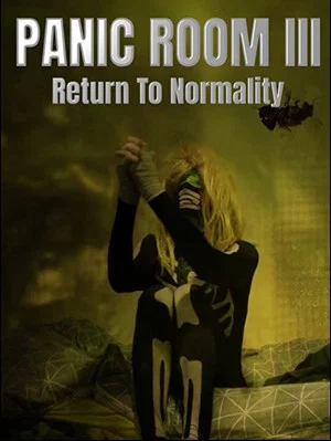Постер: Panic Room III: Return to Normality