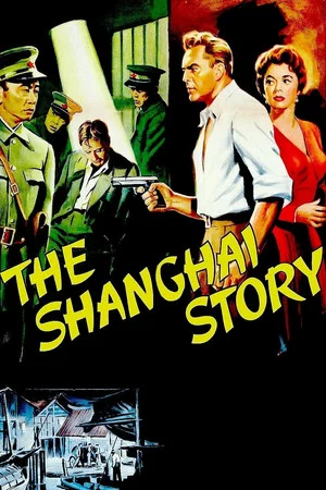 Постер: The Shanghai Story