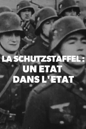 Постер: La Schutzstaffel : Un état dans l'état