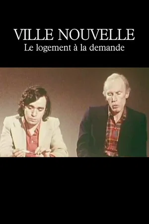 Постер: Ville nouvelle : Le Logement à la demande