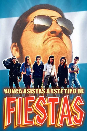 Постер: Nunca asistas a este tipo de fiestas