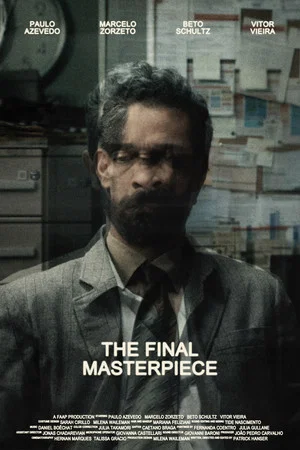 Постер: The Final Masterpiece