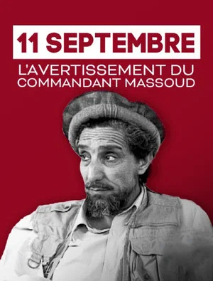 Постер: 11 Septembre, l'avertissement du commandant Massoud