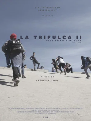Постер: La Trifulca II. Five Billion Dollar. A Trilogy