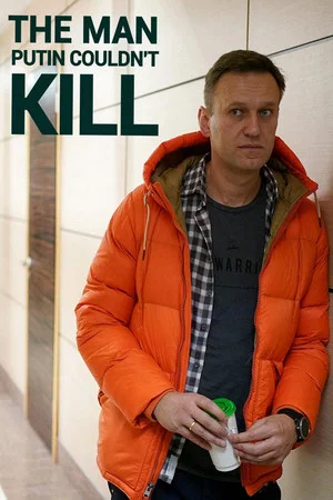 Постер: The Man Putin Couldn't Kill