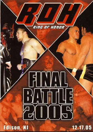 Постер: ROH Final Battle 2005