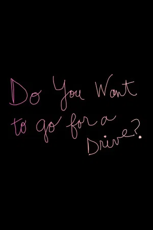 Постер: Do You Want to Go for a Drive?
