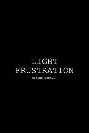 Постер: Light Frustration
