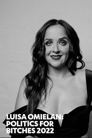 Постер: Luisa Omielan: Politics for Bitches 2022