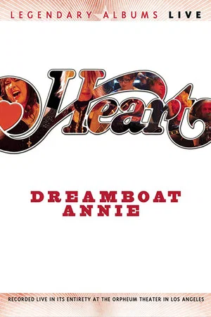 Постер: Heart - Dreamboat Annie Live