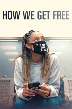 Постер: How We Get Free