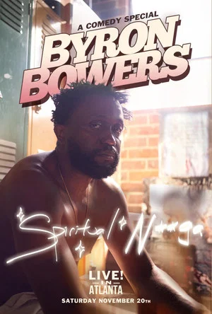 Постер: Byron Bowers: Spiritual N***a