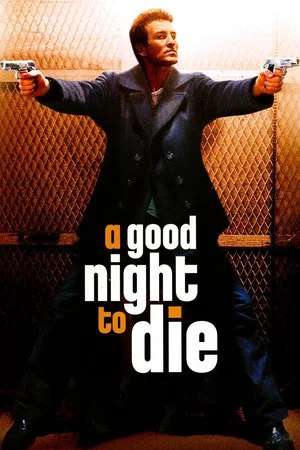 Постер: A Good Night to Die