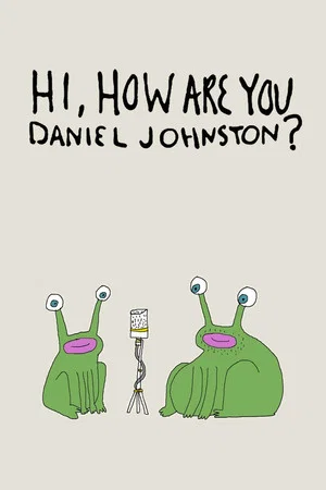 Постер: Hi, How Are You Daniel Johnston?