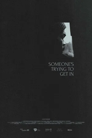 Постер: Someone's Trying to Get in