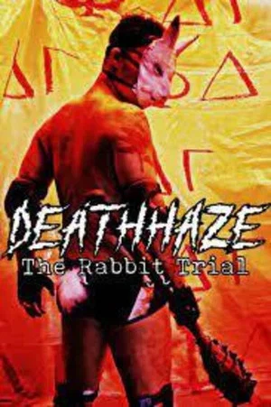 Постер: DeathHaze: The Rabbit Trial