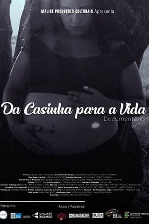 Постер: Da Casinha Para a Vida