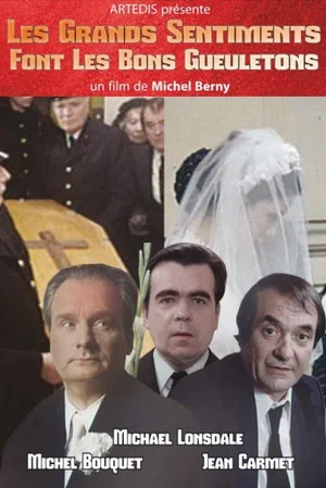 Постер: Les grands sentiments font les bons gueuletons
