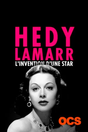 Постер: Hedy Lamarr: The Invention of a Star