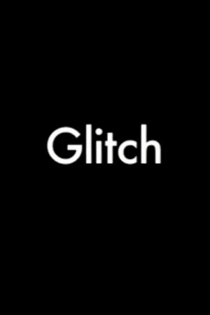 Постер: Glitch